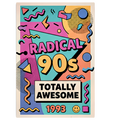 90's Sticker -Radical Poster